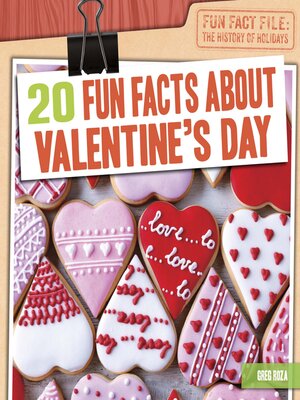 cover image of 20 Fun Facts About Valentine's Day
